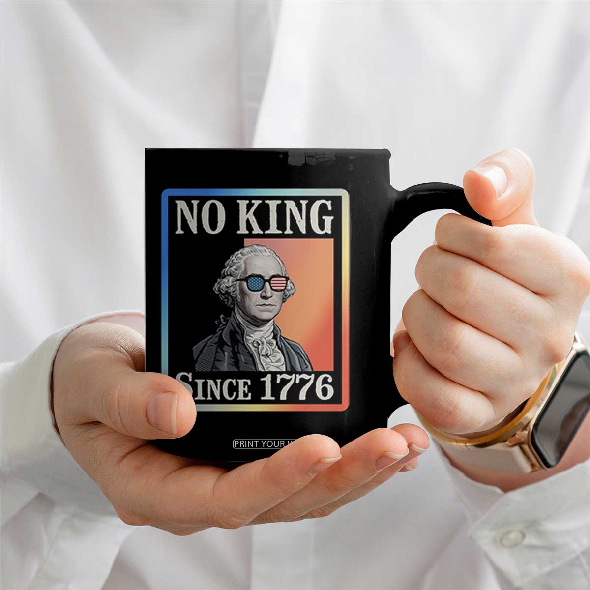 George Washington No Kings Since 1776 Coffee Mug Funny Political Meme Gift TS12 Print Your Wear