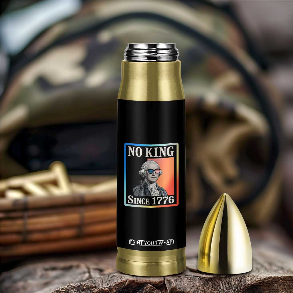 George Washington No Kings Since 1776 Bullet Tumbler Funny Political Meme Gift TS12 Print Your Wear