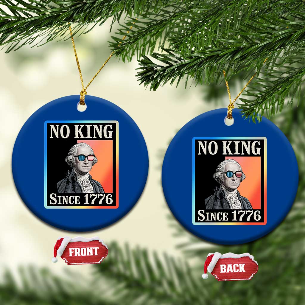 George Washington No Kings Since 1776 Ceramic Ornament Funny Political Meme Gift TS12 1pc Blue Print Your Wear