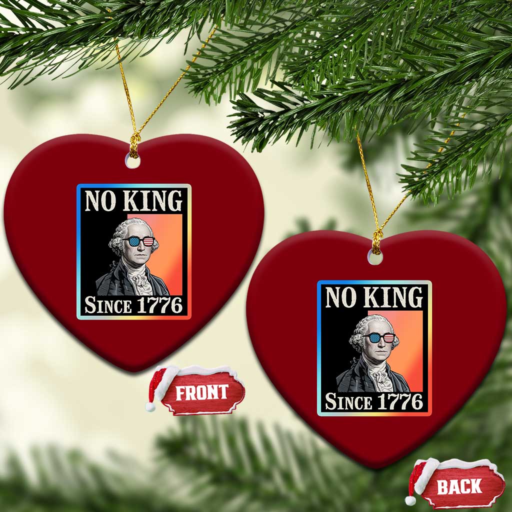 George Washington No Kings Since 1776 Ceramic Ornament Funny Political Meme Gift TS12 Print Your Wear
