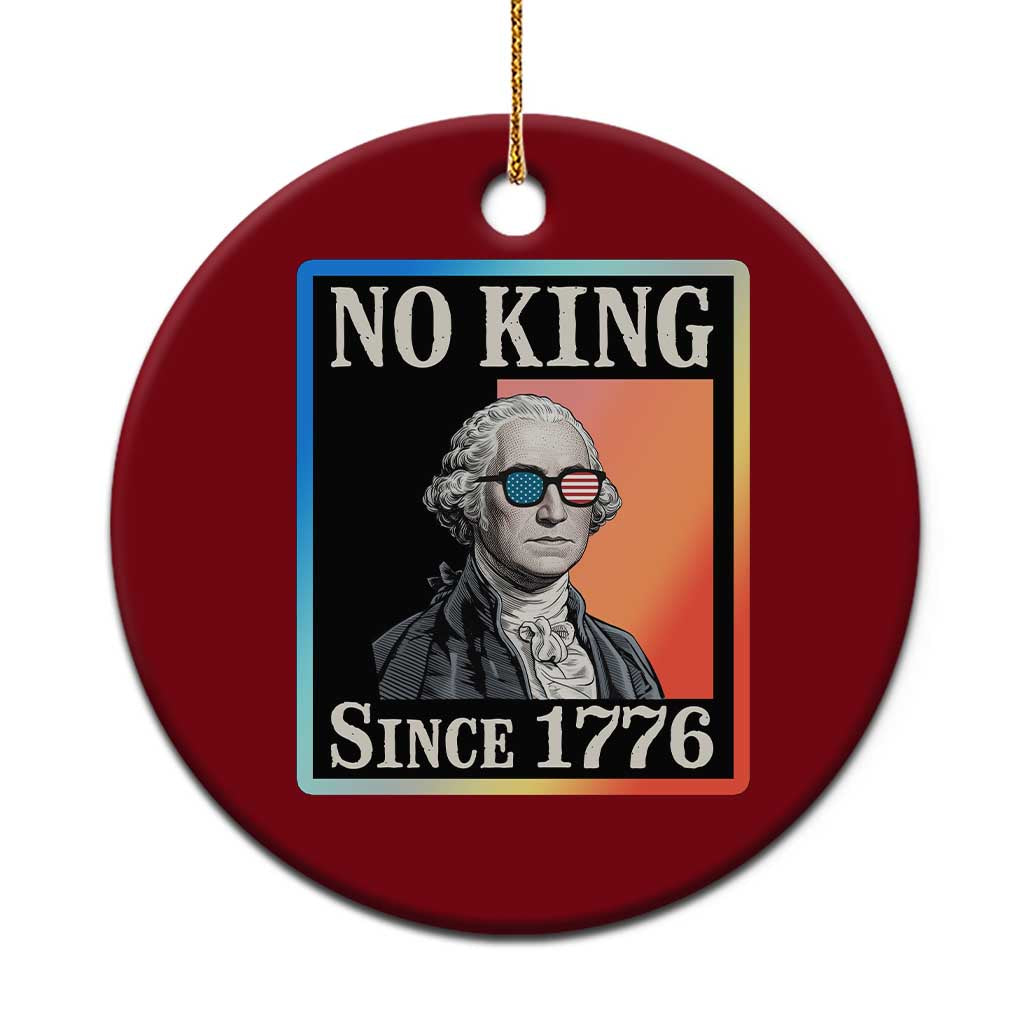 George Washington No Kings Since 1776 Ceramic Ornament Funny Political Meme Gift TS12 1pc Red Print Your Wear