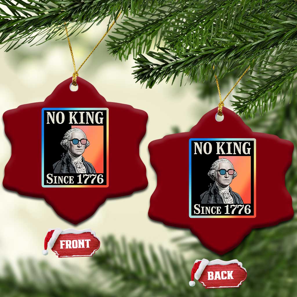 George Washington No Kings Since 1776 Ceramic Ornament Funny Political Meme Gift TS12 Print Your Wear