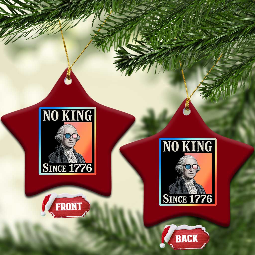 George Washington No Kings Since 1776 Ceramic Ornament Funny Political Meme Gift TS12 Print Your Wear