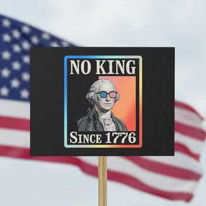 George Washington No Kings Since 1776 Protest Sign Funny Political Meme Gift TS12 Horizontal 18" × 24" Black Print Your Wear