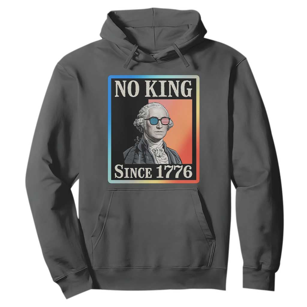 George Washington No Kings Since 1776 Hoodie Funny Political Meme Gift TS12 Dark Heather Print Your Wear