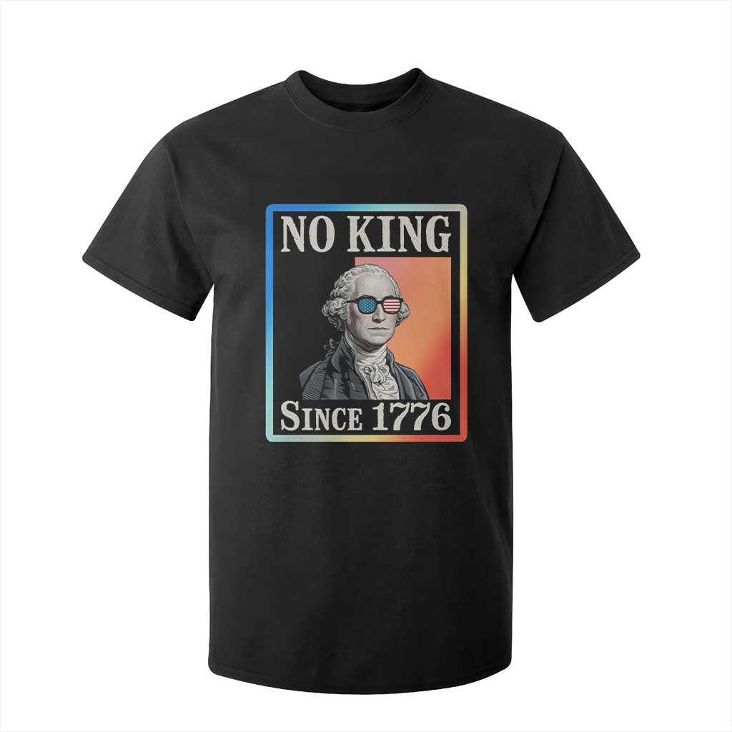 George Washington No Kings Since 1776 T Shirt For Kid Funny Political Meme Gift - Print Your Wear