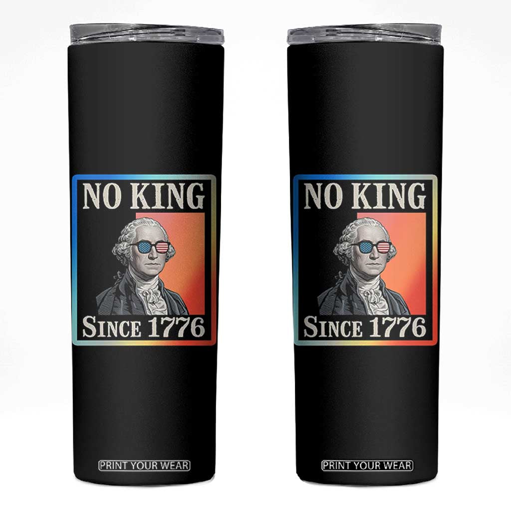 George Washington No Kings Since 1776 Skinny Tumbler Funny Political Meme Gift TS12 Black Print Your Wear
