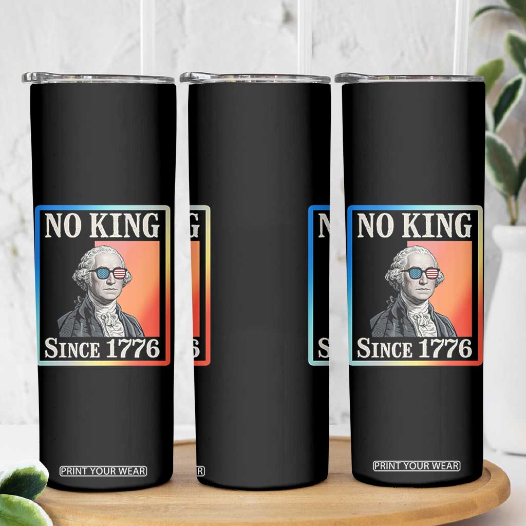 George Washington No Kings Since 1776 Skinny Tumbler Funny Political Meme Gift TS12 Print Your Wear