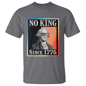 George Washington No Kings Since 1776 T Shirt Funny Political Meme Gift TS12 Charcoal Print Your Wear