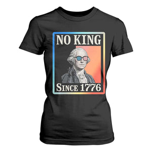 George Washington No Kings Since 1776 T Shirt For Women Funny Political Meme Gift TS12 Black Print Your Wear