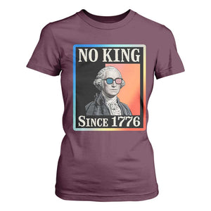 George Washington No Kings Since 1776 T Shirt For Women Funny Political Meme Gift TS12 Maroon Print Your Wear