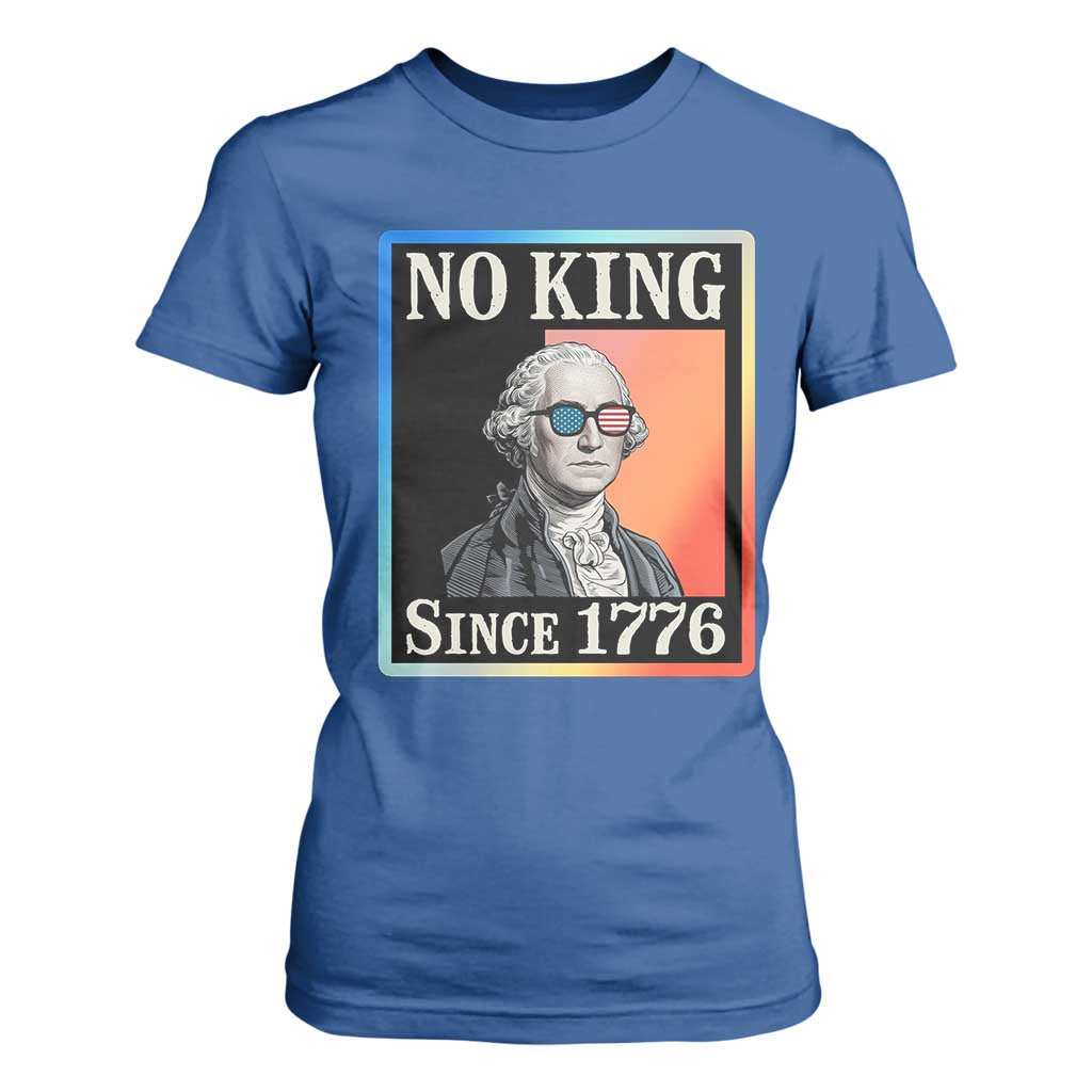 George Washington No Kings Since 1776 T Shirt For Women Funny Political Meme Gift TS12 Royal Blue Print Your Wear
