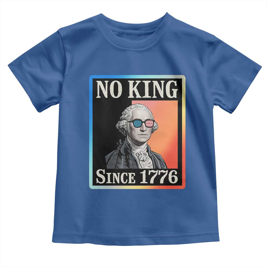 George Washington No Kings Since 1776 Toddler T Shirt Funny Political Meme Gift TS12 Royal Blue Print Your Wear