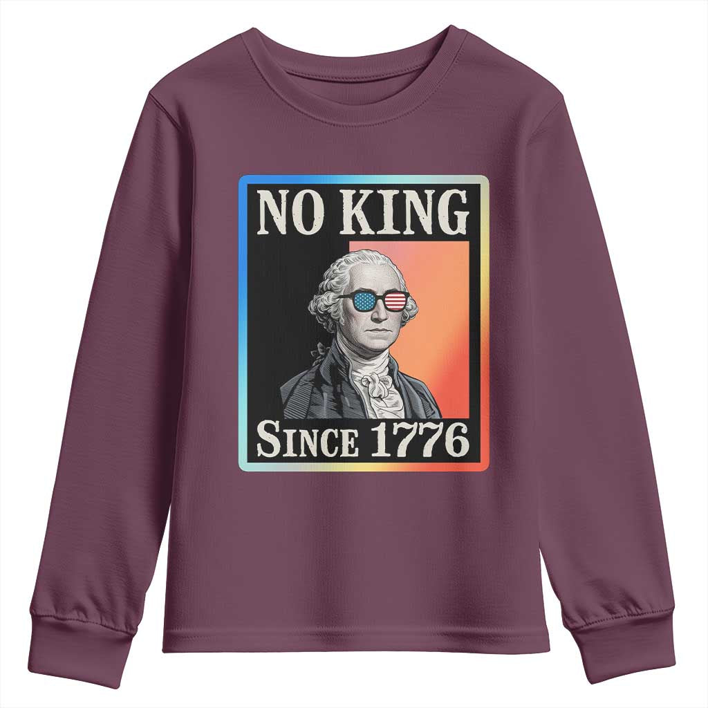 George Washington No Kings Since 1776 Youth Sweatshirt Funny Political Meme Gift TS12 Maroon Print Your Wear