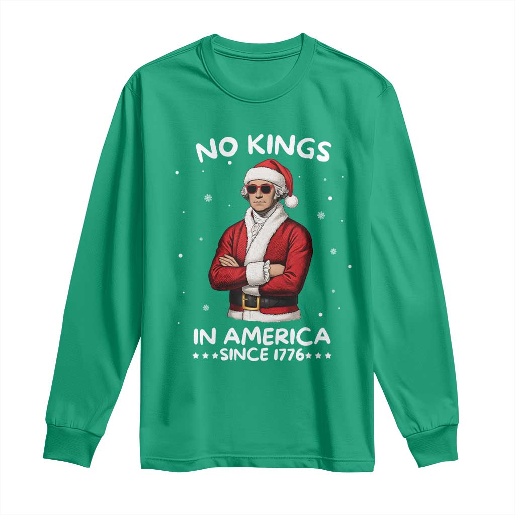 Funny Merry No Kings Since 1776 George Washington Long Sleeve Shirt Christmas Gift TS12 Irish Green Print Your Wear