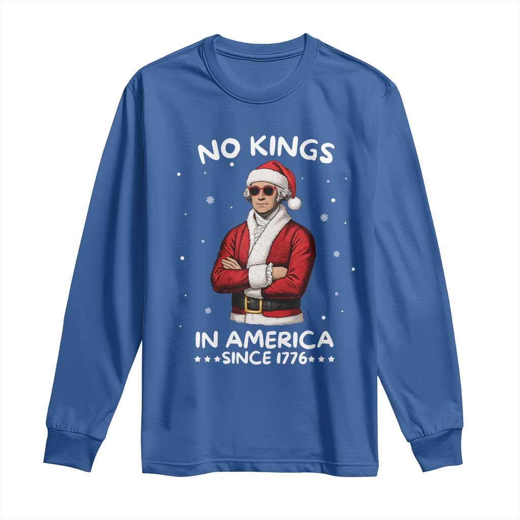 Funny Merry No Kings Since 1776 George Washington Long Sleeve Shirt Christmas Gift TS12 Royal Blue Print Your Wear
