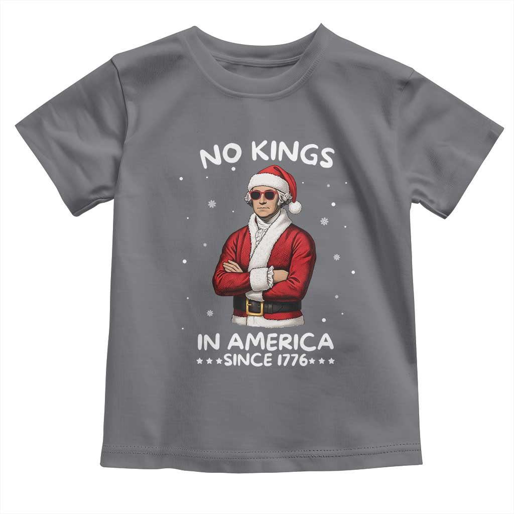 Funny Merry No Kings Since 1776 George Washington Toddler T Shirt Christmas Gift TS12 Charcoal Print Your Wear
