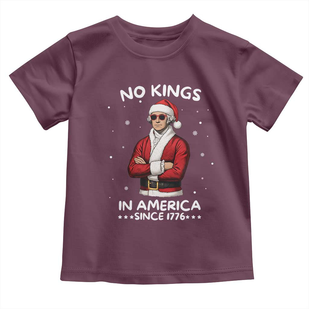Funny Merry No Kings Since 1776 George Washington Toddler T Shirt Christmas Gift TS12 Maroon Print Your Wear