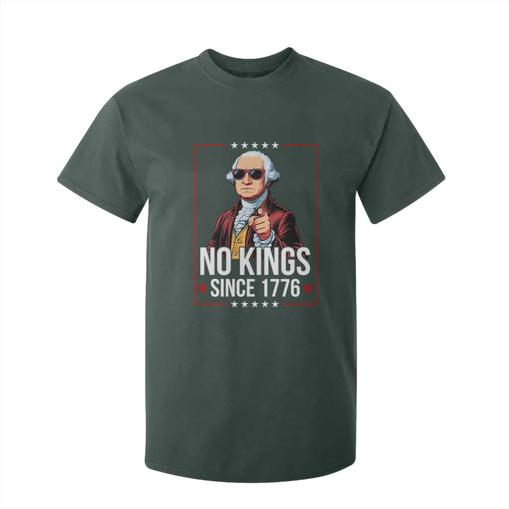 Funny George Washington No Kings 1776 Meme Vintage Gift T Shirt For Kid TS12 Dark Forest Green Print Your Wear