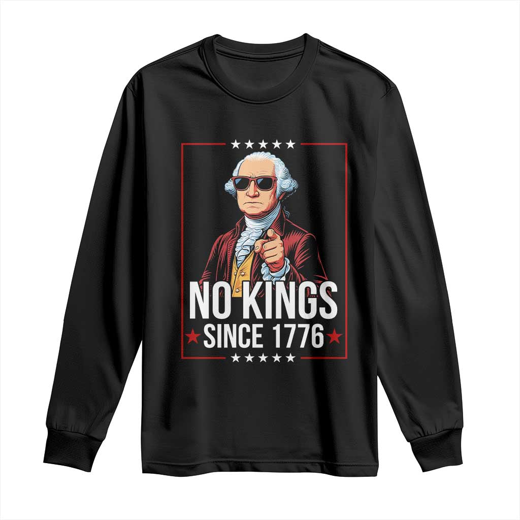 Funny George Washington No Kings 1776 Meme Vintage Gift Long Sleeve Shirt - Print Your Wear