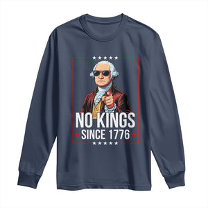 Funny George Washington No Kings 1776 Meme Vintage Gift Long Sleeve Shirt - Print Your Wear