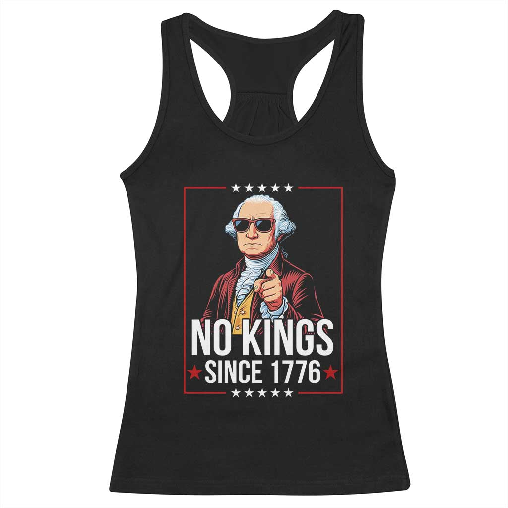 Funny George Washington No Kings 1776 Meme Vintage Gift Racerback Tank Top TS12 Black Print Your Wear