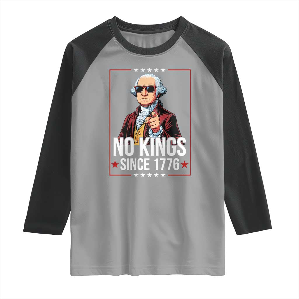 Funny George Washington No Kings 1776 Meme Vintage Gift Raglan Shirt TS12 Sport Gray Black Print Your Wear