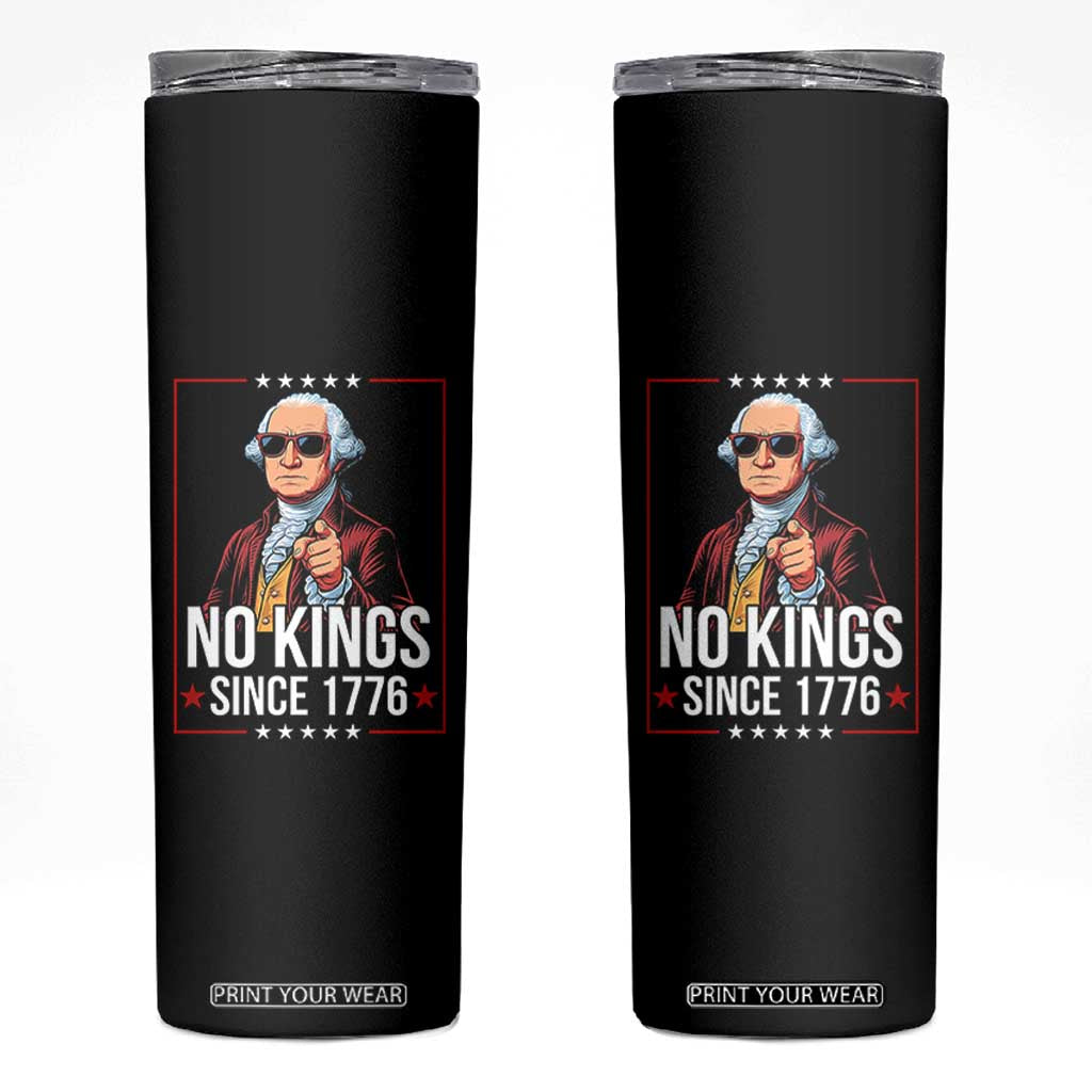 Funny George Washington No Kings 1776 Meme Vintage Gift Skinny Tumbler TS12 Black Print Your Wear