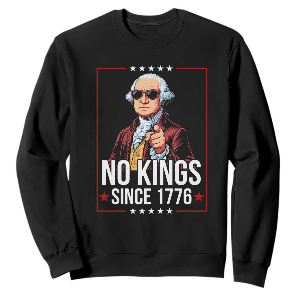 Funny George Washington No Kings 1776 Meme Vintage Gift Sweatshirt TS12 Black Print Your Wear