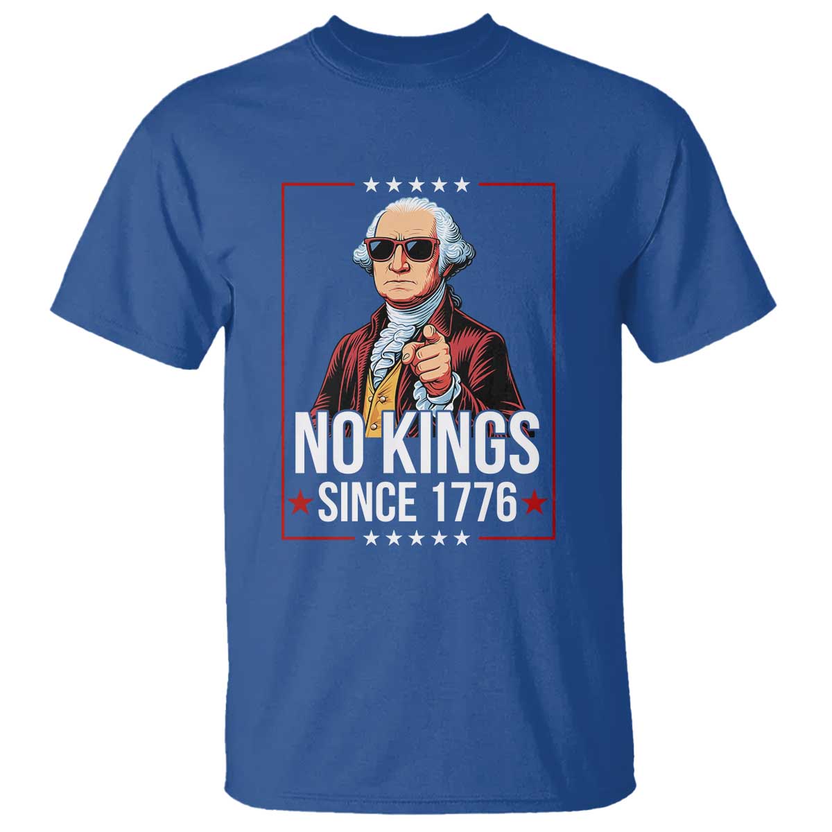 Funny George Washington No Kings 1776 Meme Vintage Gift T Shirt TS12 Royal Blue Print Your Wear