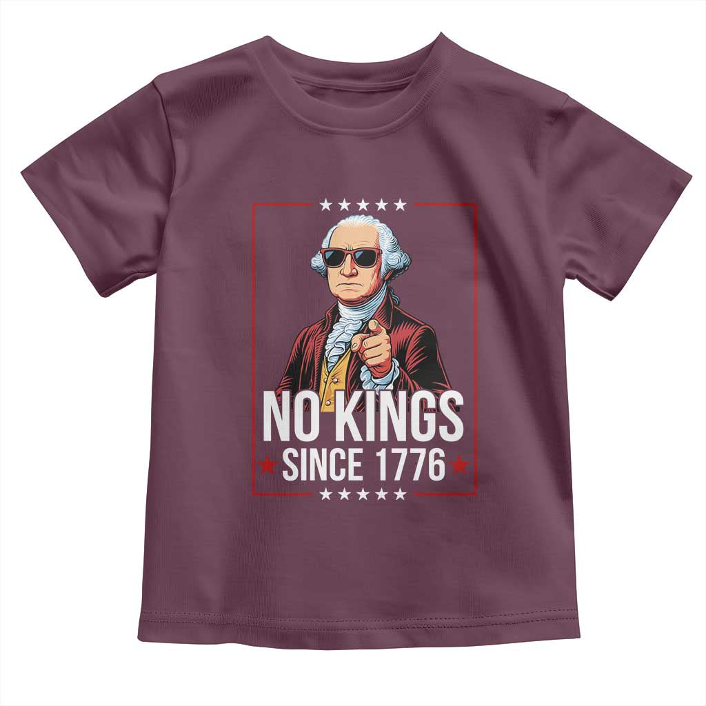 Funny George Washington No Kings 1776 Meme Vintage Gift Toddler T Shirt TS12 Maroon Print Your Wear