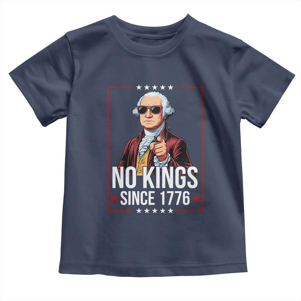 Funny George Washington No Kings 1776 Meme Vintage Gift Toddler T Shirt TS12 Navy Print Your Wear