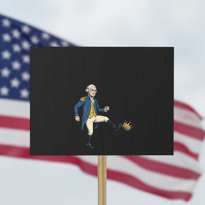 George Washington Kicking Crown Protest Sign Funny No Kings Meme Gift TS12 Horizontal 18" × 24" Black Print Your Wear
