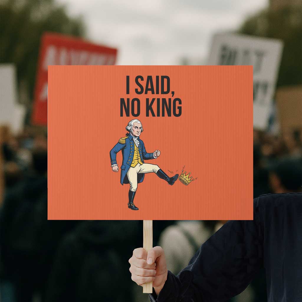 George Washington Kicking Crown Protest Sign Funny No Kings Meme Gift TS12 Horizontal 18