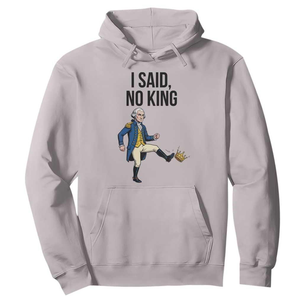 George Washington Kicking Crown Hoodie Funny No Kings Meme Gift TS12 Ice Gray Print Your Wear