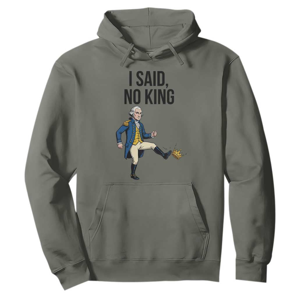 George Washington Kicking Crown Hoodie Funny No Kings Meme Gift TS12 Military Green Print Your Wear