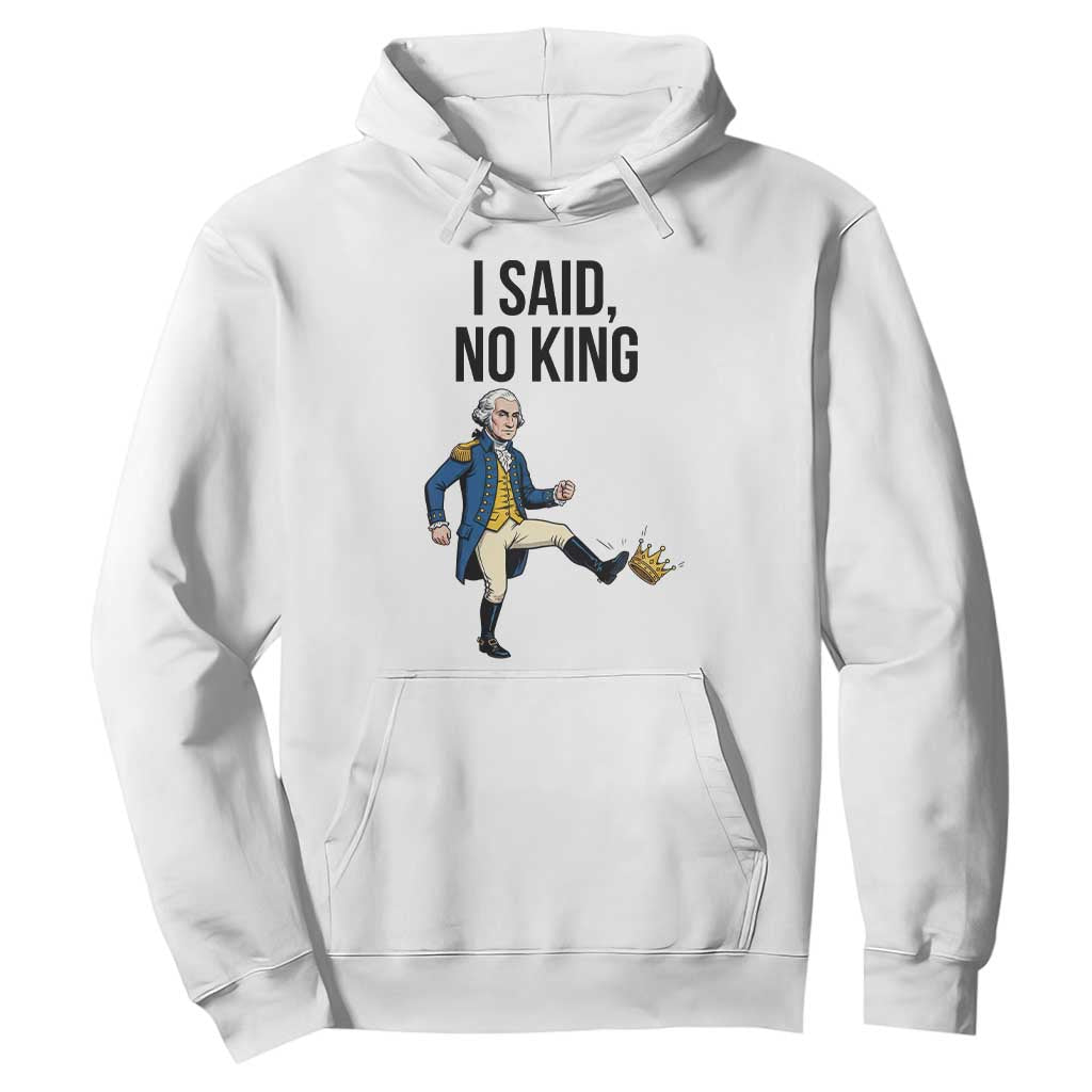 George Washington Kicking Crown Hoodie Funny No Kings Meme Gift TS12 White Print Your Wear