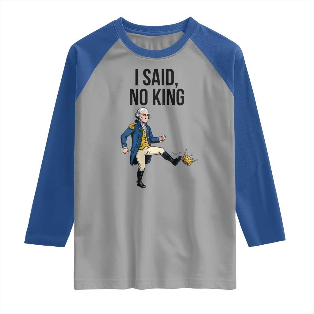 George Washington Kicking Crown Raglan Shirt Funny No Kings Meme Gift TS12 Sport Gray Royal Print Your Wear
