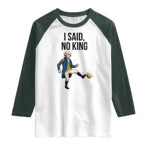 George Washington Kicking Crown Raglan Shirt Funny No Kings Meme Gift TS12 White Dark Forest Green Print Your Wear