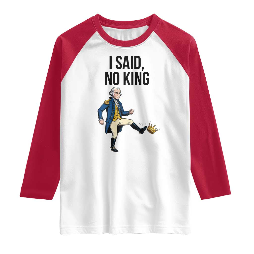 George Washington Kicking Crown Raglan Shirt Funny No Kings Meme Gift TS12 White Red Print Your Wear