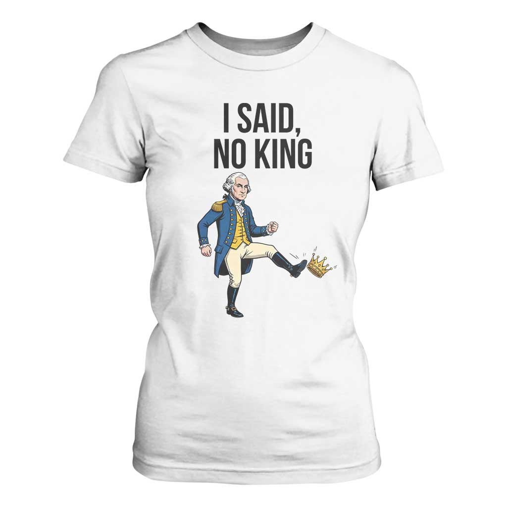 George Washington Kicking Crown T Shirt For Women Funny No Kings Meme Gift TS12 White Print Your Wear