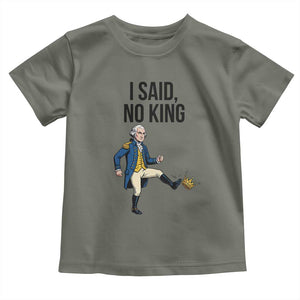 George Washington Kicking Crown Toddler T Shirt Funny No Kings Meme Gift TS12 Military Green Print Your Wear