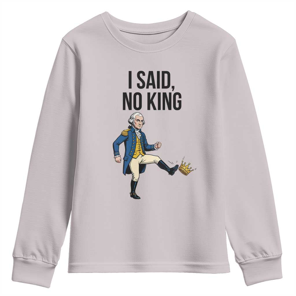 George Washington Kicking Crown Youth Sweatshirt Funny No Kings Meme Gift TS12 Ice Gray Print Your Wear