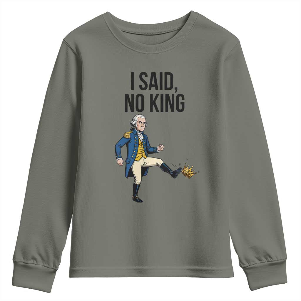 George Washington Kicking Crown Youth Sweatshirt Funny No Kings Meme Gift TS12 Military Green Print Your Wear