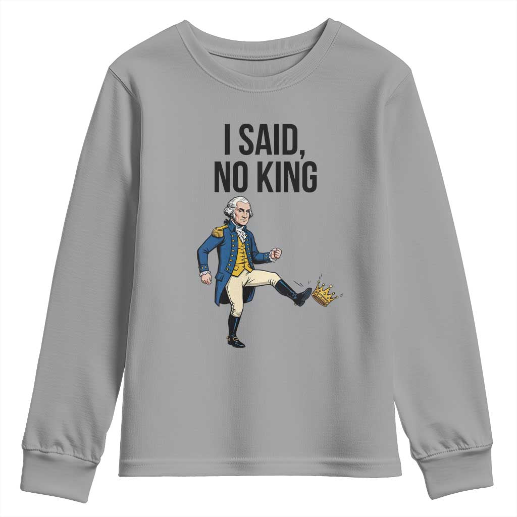 George Washington Kicking Crown Youth Sweatshirt Funny No Kings Meme Gift TS12 Sport Gray Print Your Wear