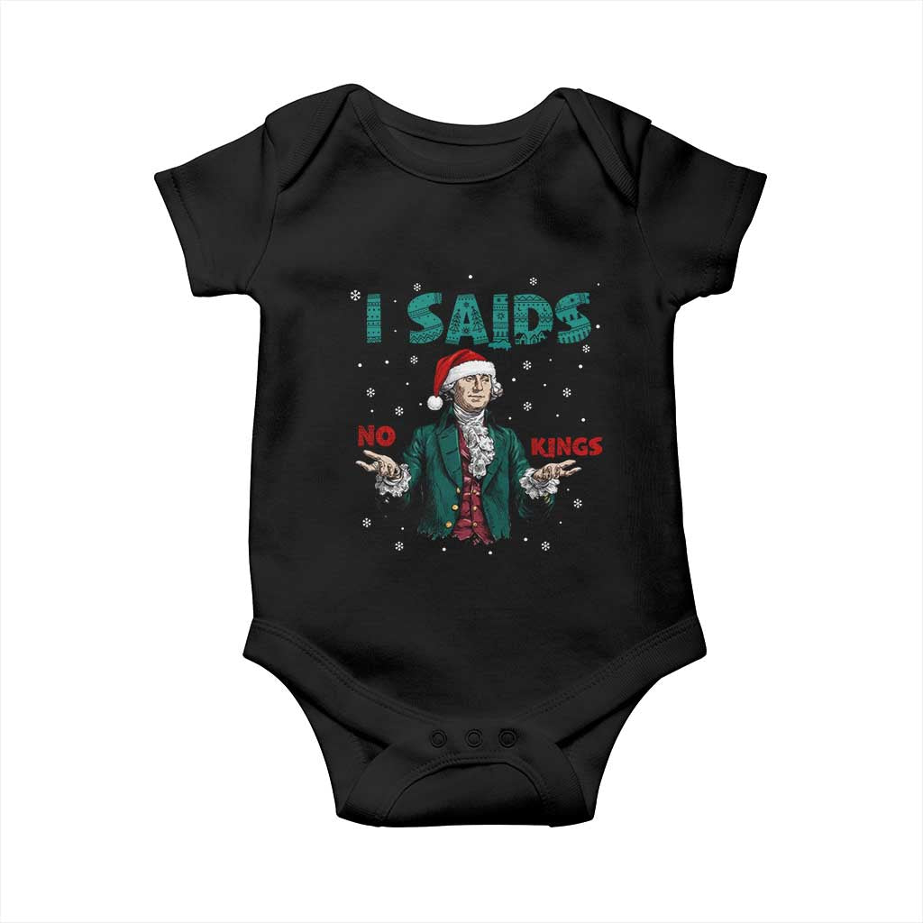 Funny George Washington I Said No Kings Baby Onesie Christmas Patriotic Gift TS12 Black Print Your Wear