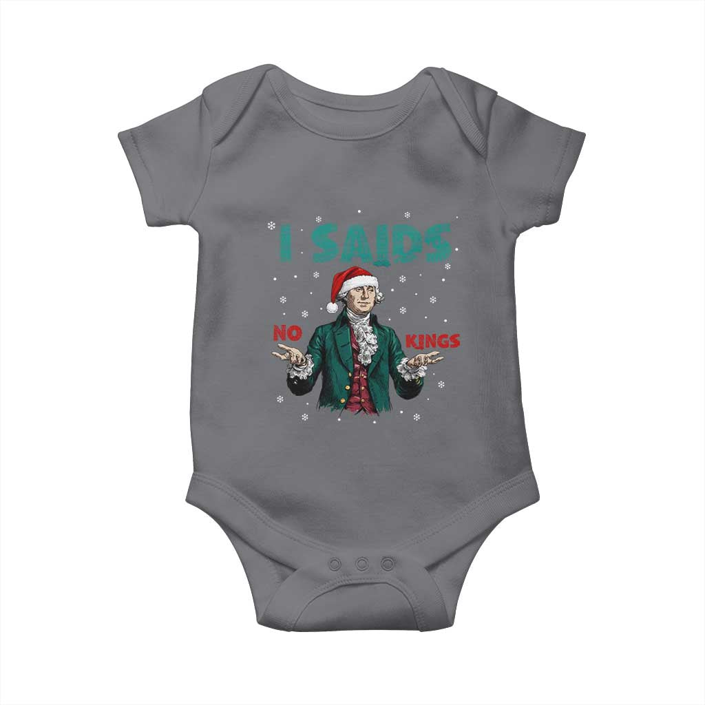 Funny George Washington I Said No Kings Baby Onesie Christmas Patriotic Gift TS12 Charcoal Print Your Wear