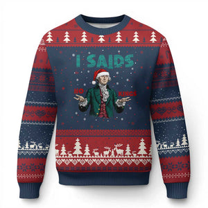 Funny George Washington I Said No Kings Ugly Christmas Sweater Xmas Patriotic Gift TS12 Navy Red Print Your Wear