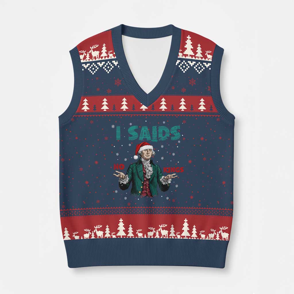 Funny George Washington I Said No Kings V-Neck Knit Sweater Vest Xmas Patriotic Gift - Print Your Wear