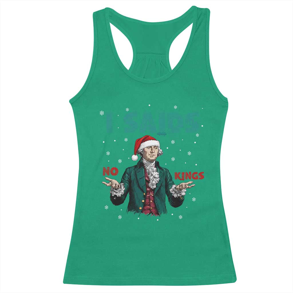 Funny George Washington I Said No Kings Racerback Tank Top Christmas Patriotic Gift TS12 Irish Green Print Your Wear